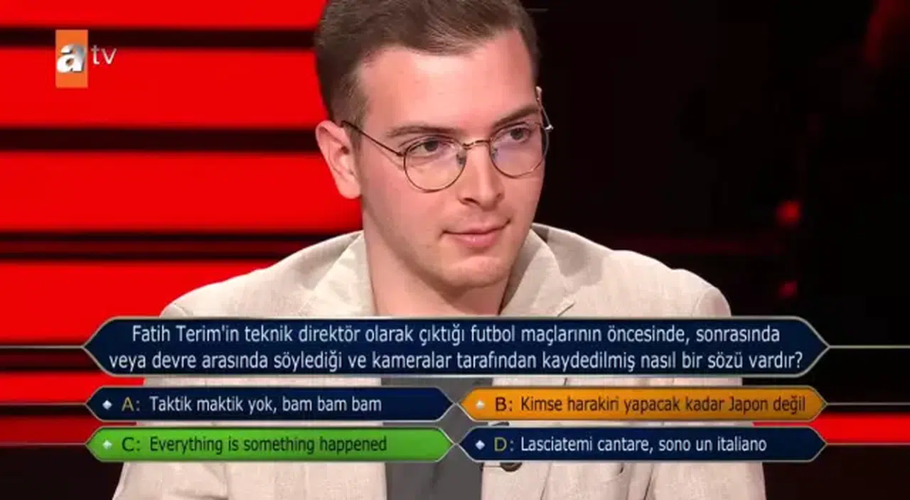 Fatih Terim’in “Everything is something happened” Sözü Kim Milyoner Olmak İster’de Olay Oldu!