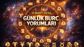 12 Mart Burç Yorumları: Aşk, Sağlık ve Para Konularında Bugün Burcunuzu Neler Bekliyor?