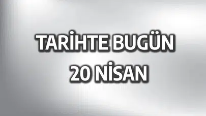 20 Nisan Tarihte Bugün: Şok Eden Olaylar ve Dünya Tarihine Damga Vuran Gelişmeler
