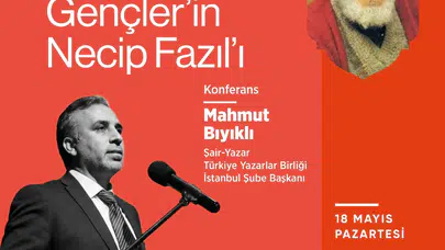 VEFATININ 43. YILINDA NECİP FAZIL KISAKÜREK DEVELİ’DE ANILACAK