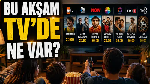 24 Nisan TV Yayın Akışı Açıklandı: Bu Akşam Hangi Diziler Var