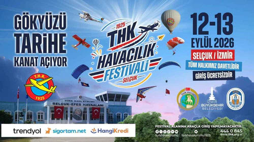 THK’nın 101 yıllık havacılık mirası Selçuk’ta gökyüzüne taşınacak