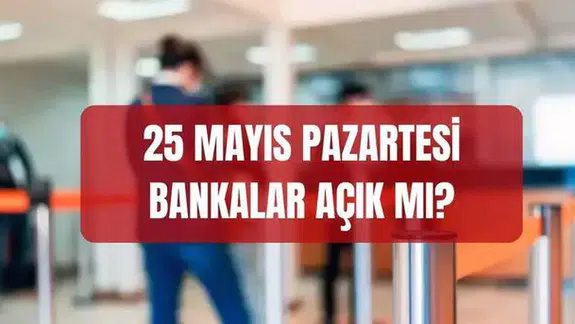 Bayram Öncesi Banka Kararı Netleşti! 25 Mayıs’ta EFT Yapılacak mı?