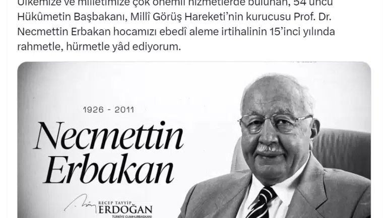 Necmettin Erbakan 15. Yılında Rahmetle Anılıyor: Cumhurbaşkanı Erdoğan’dan Duygusal Mesaj